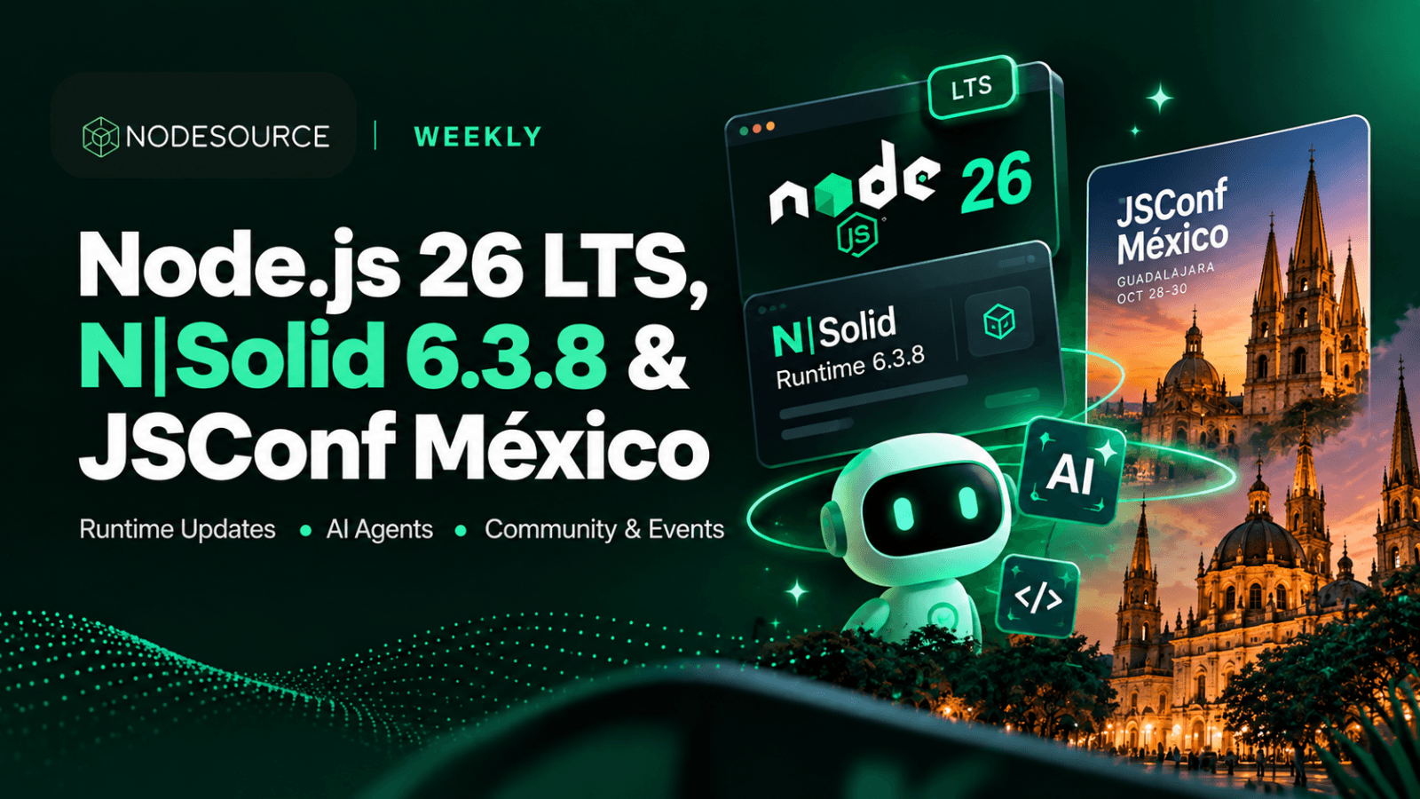 nodesource-weekly-oct-6-2026-nodejs-26-lts-nsolid-6-3-8-jsconf-mexico