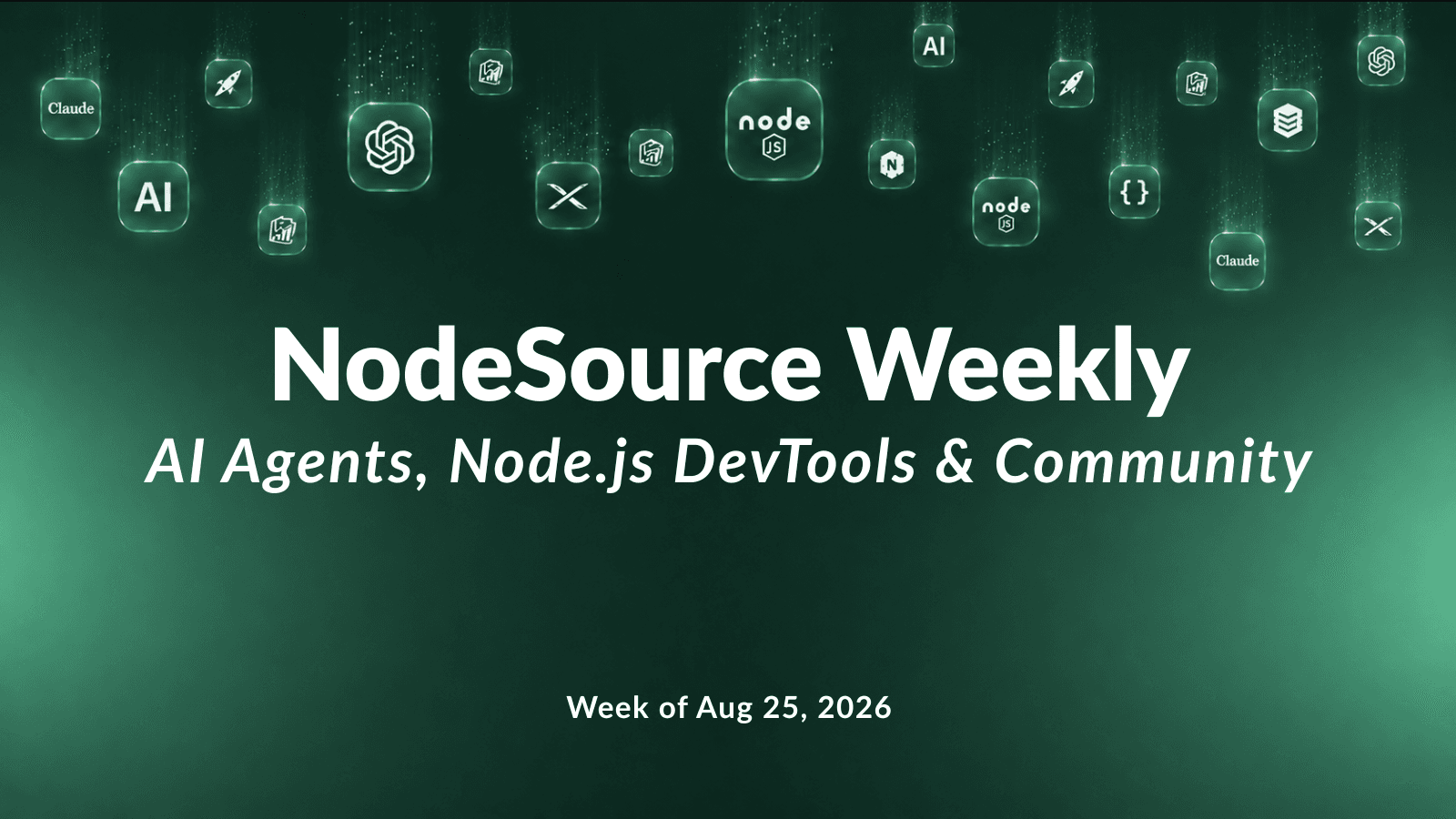 nodesource-weekly-august-25-2026-ai-agents-nodejs-devtools-community