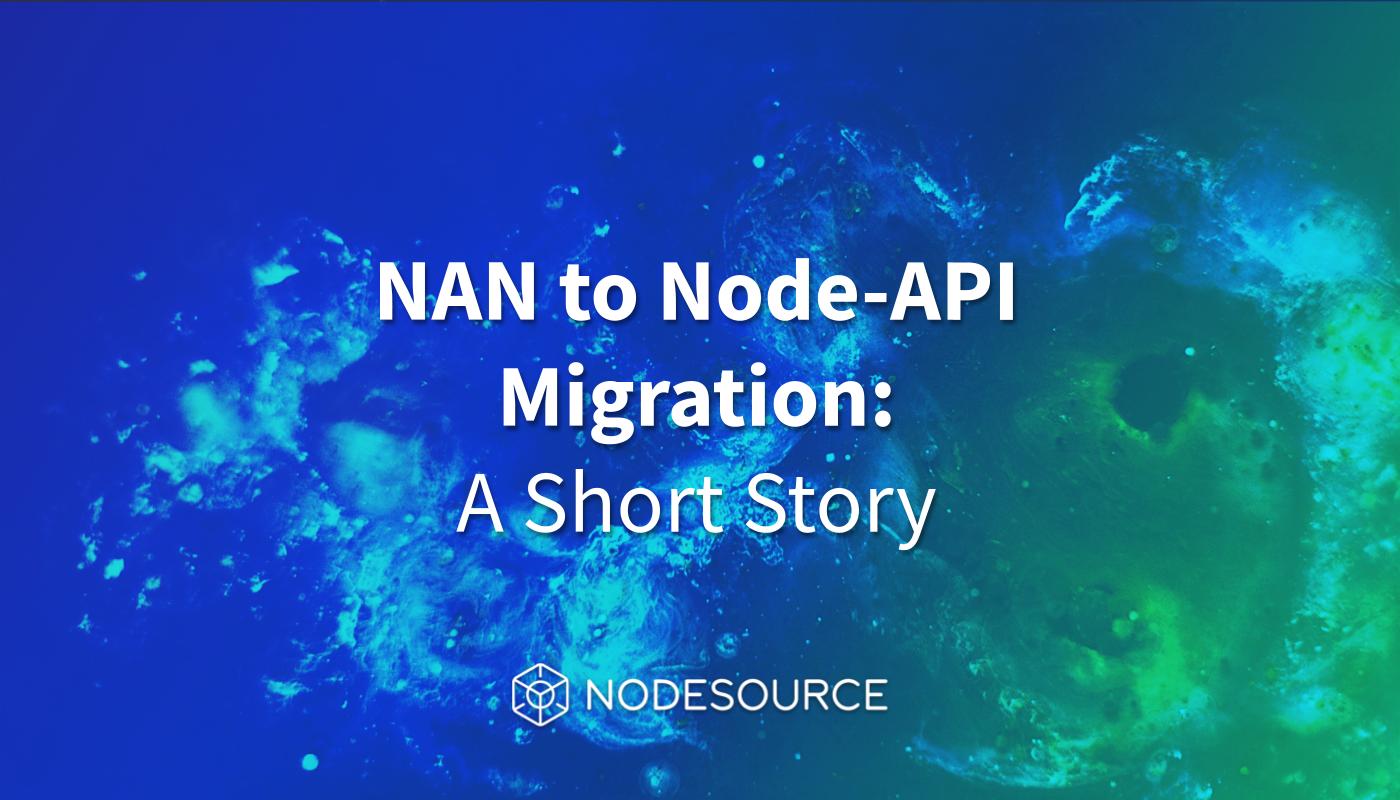 NAN-to-Node-API-migration-a-short-story