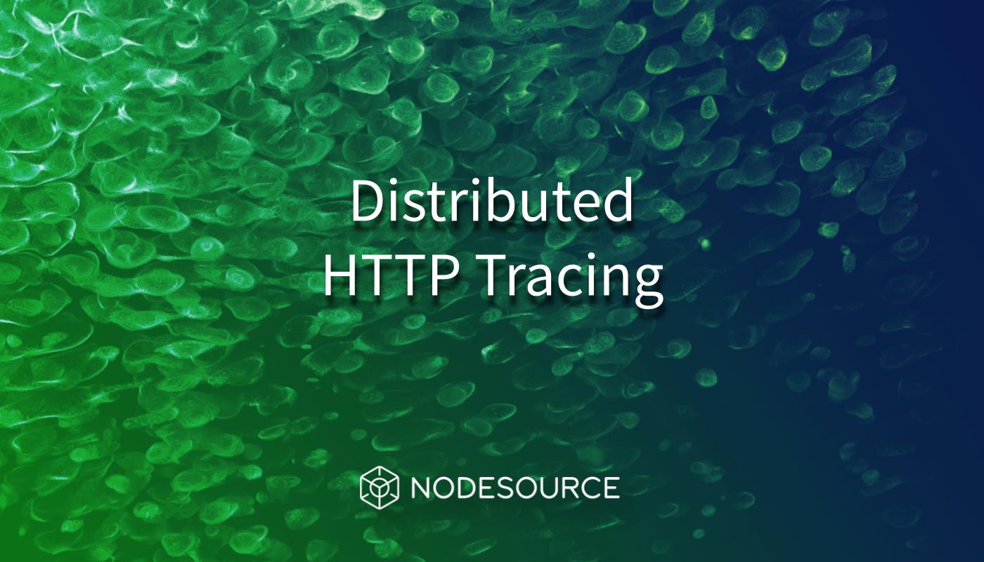 NSolid-Distributed-HTTP-Tracing