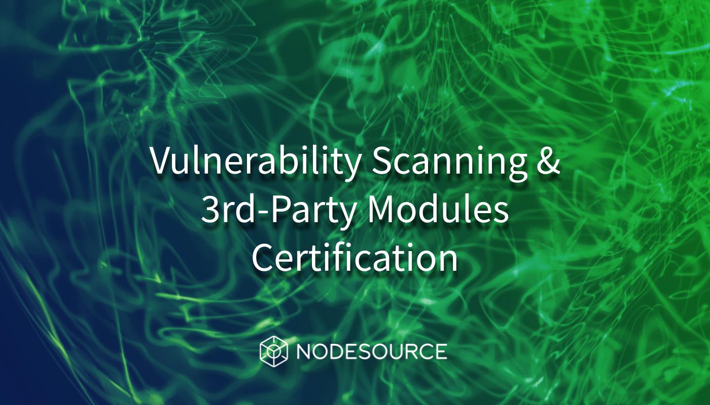 NSolid-Vulnerability-Scanning-3rdPartyModules-Certification