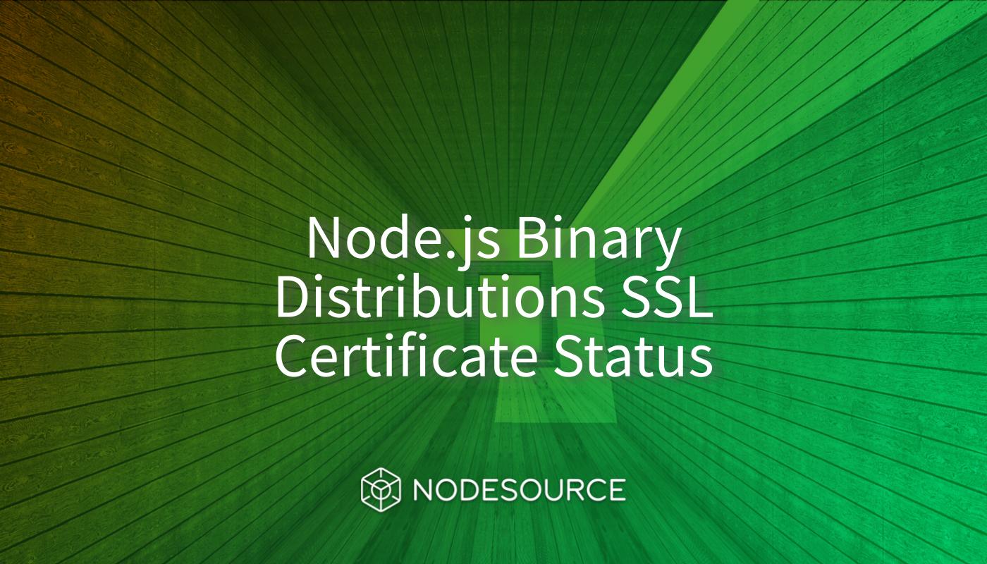 Nodejs-Binary-Distributions-SSL-Certificate-Status