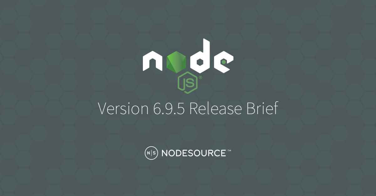 node-js-6-9-5-release-brief