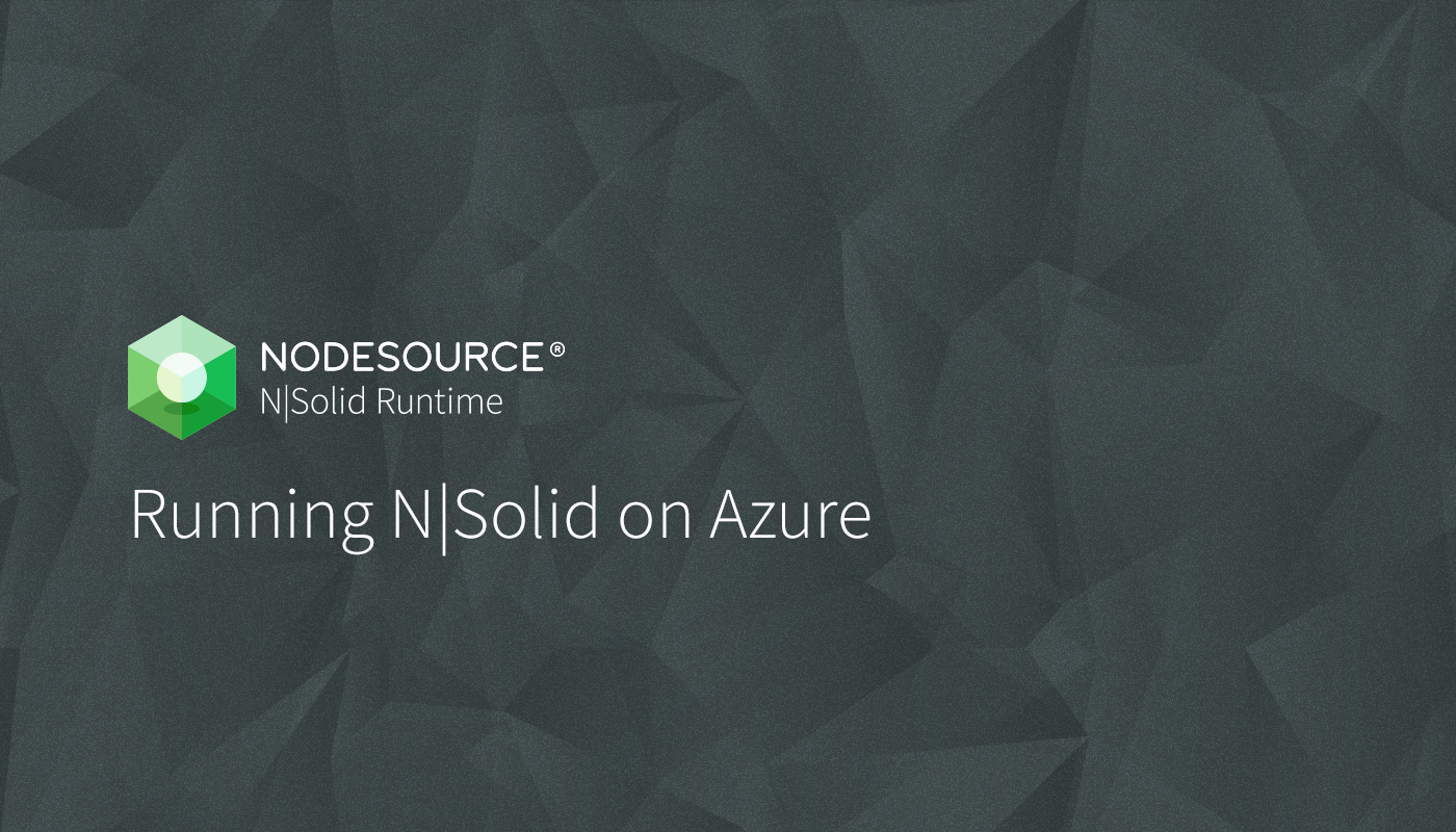 running-nodesource-n-solid-on-microsoft-azure