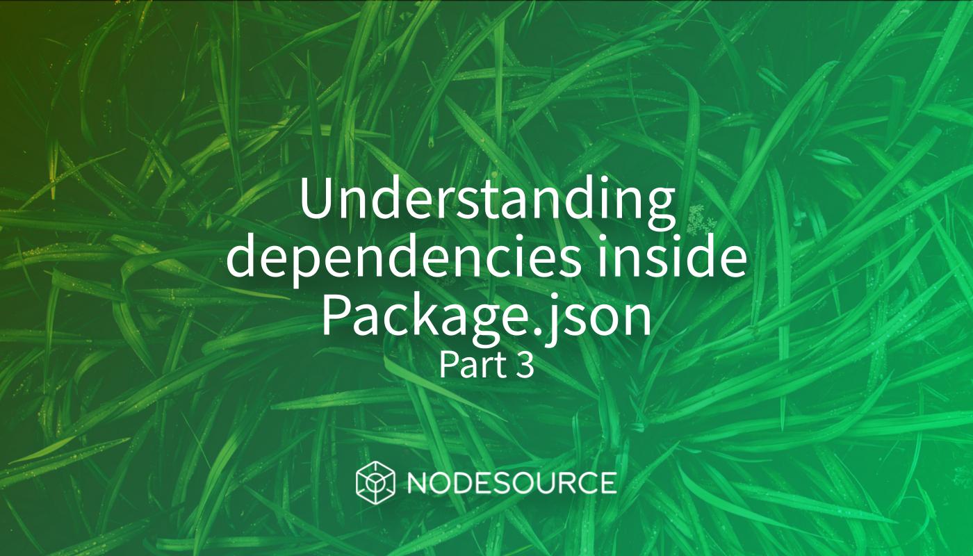 understanding-dependencies-inside-your-packagejson